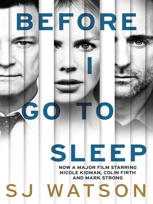 Title details for Before I Go to Sleep by S J Watson - Wait list